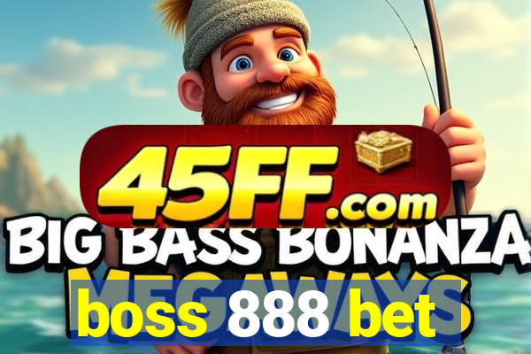 boss 888 bet